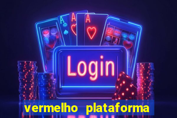 vermelho plataforma de jogos